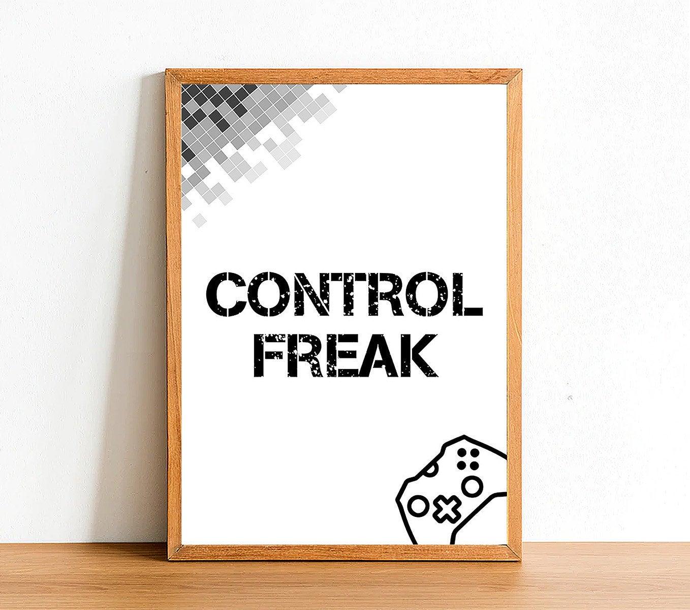 Control Freak - Gaming Poster - Classic Posters
