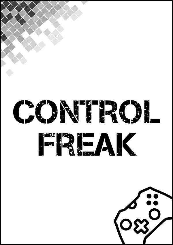 Control Freak - Gaming Poster - Classic Posters
