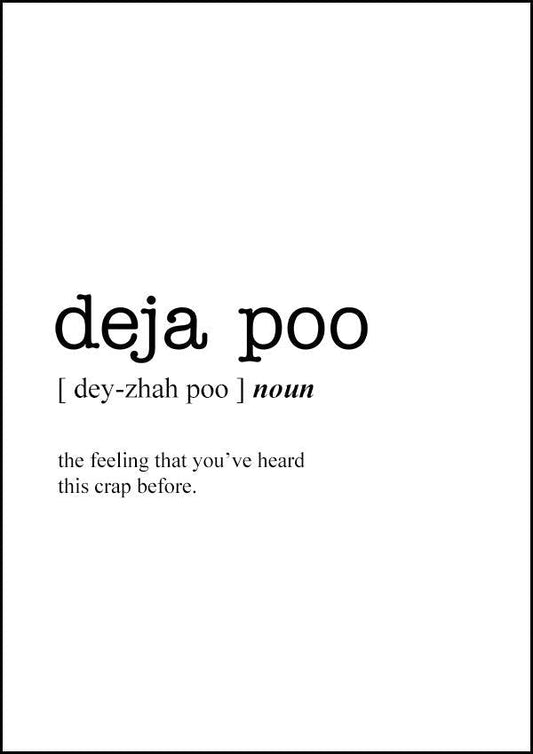 Deja Poo Word Definition - Bathroom Poster - Classic Posters