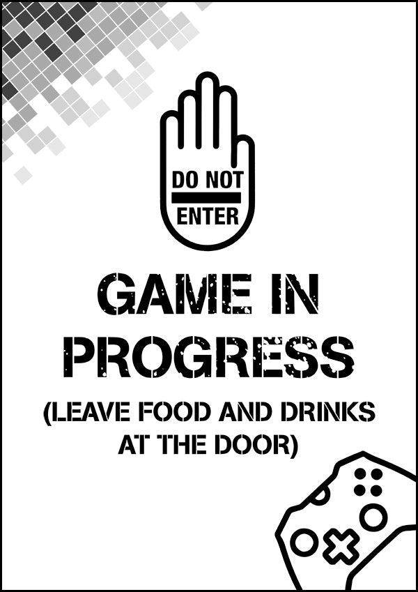 Do Not Enter Gaming In Progress - Gaming Poster - Classic Posters