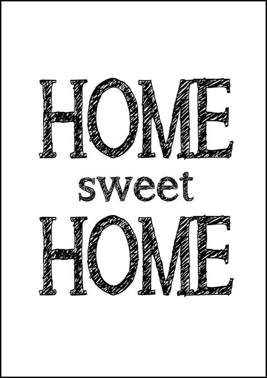 Home Sweet Home - Inspirational Print - Classic Posters