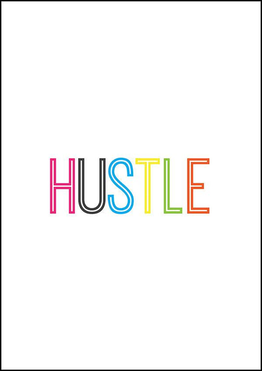 HUSTLE - Inspirational Print - Classic Posters