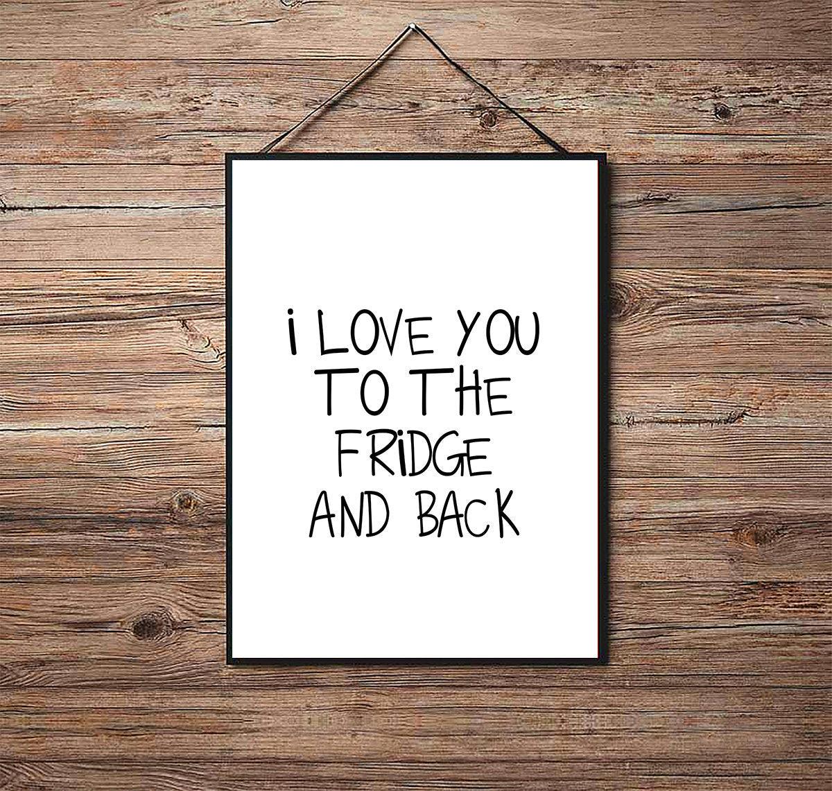 I Love You to the Fridge and Back - Kitchen Poster - Classic Posters