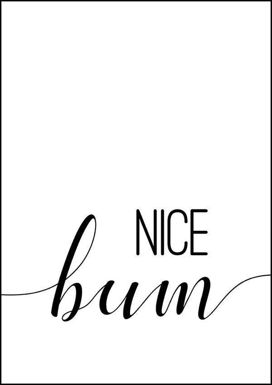 Nice Bum - Bathroom Poster - Classic Posters