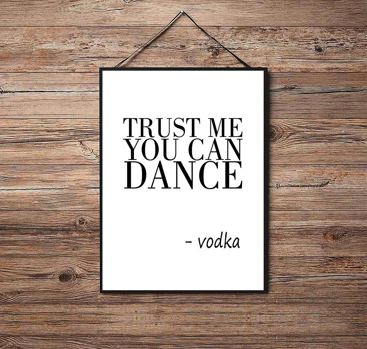 Trust Me You Can Dance - Kitchen Poster - Classic Posters