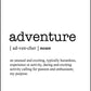ADVENTURE - Word Definition Poster - Classic Posters