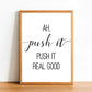 Ah Push It, Push It Real Good - Bathroom Poster - Classic Posters