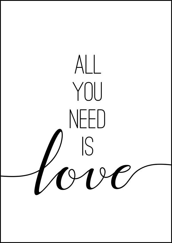 All You Need Is Love - Inspirational Print - Classic Posters