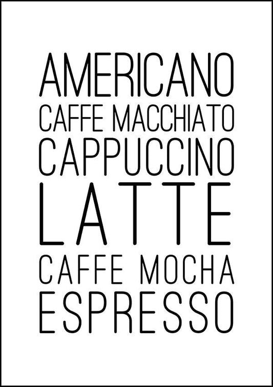 Americano, Caffe Macchiato, Cappuccino  - Kitchen Poster - Classic Posters