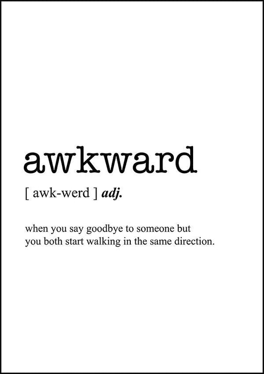 AWKWARD - Word Definition Poster - Classic Posters