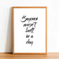 Beyoncé Wasn't Built in a Day - Inspirational Print - Classic Posters
