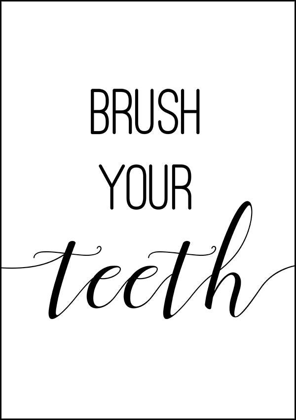 Brush Your Teeth - Bathroom Poster - Classic Posters