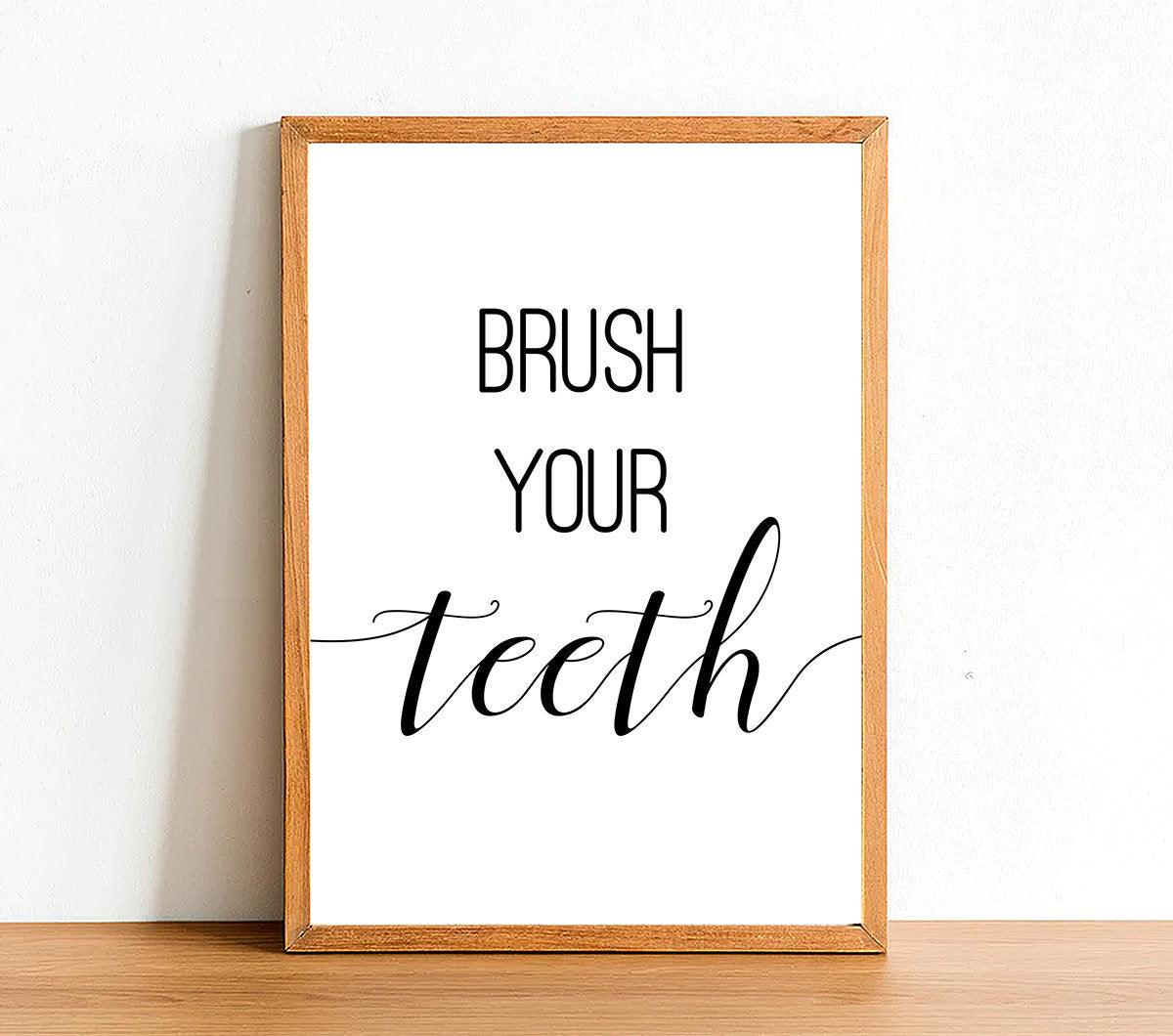 Brush Your Teeth - Bathroom Poster - Classic Posters