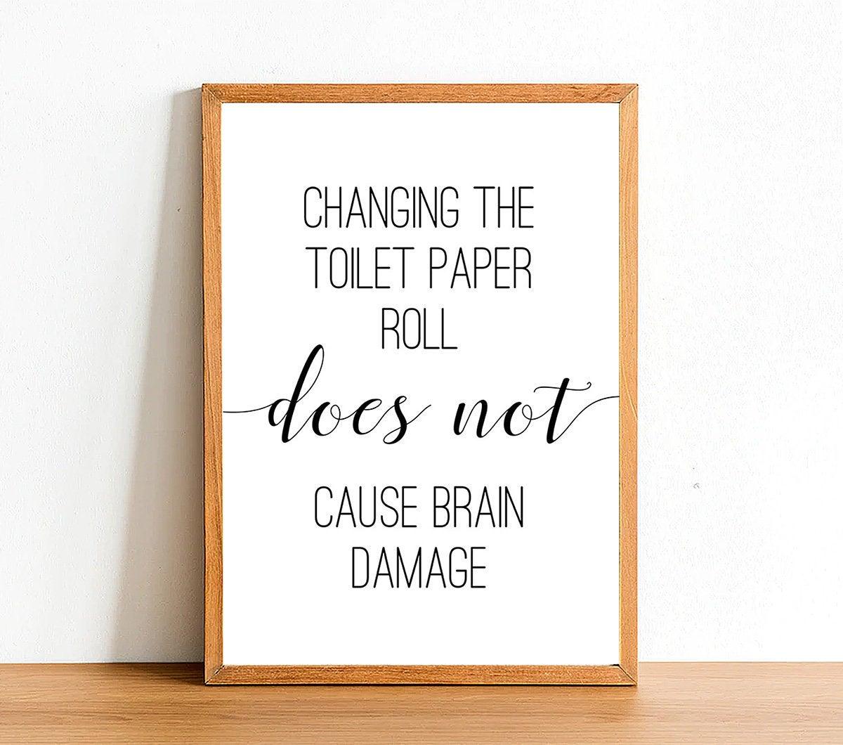 Changing The Toilet Paper Roll - Bathroom Poster - Classic Posters