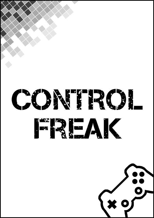Control Freak - Gaming Poster - Classic Posters