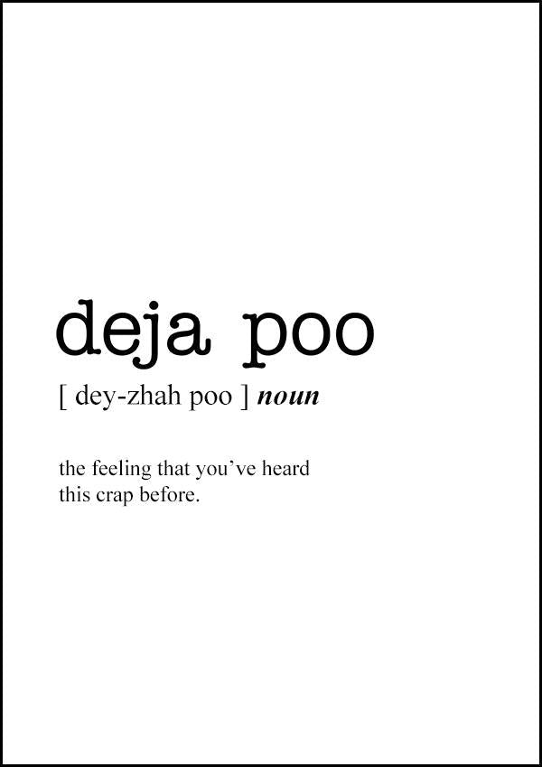 Deja Poo Word Definition - Bathroom Poster - Classic Posters