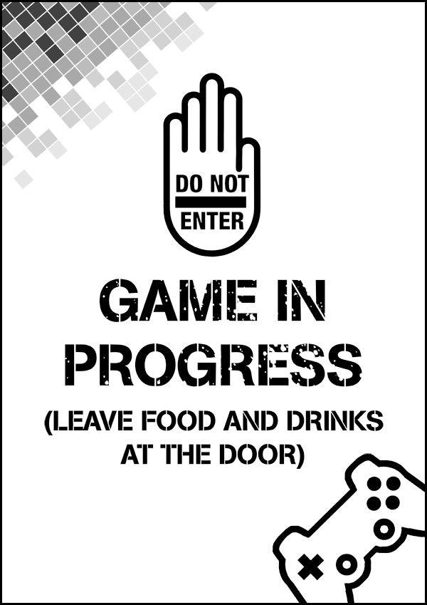 Do Not Enter Gaming In Progress - Gaming Poster - Classic Posters