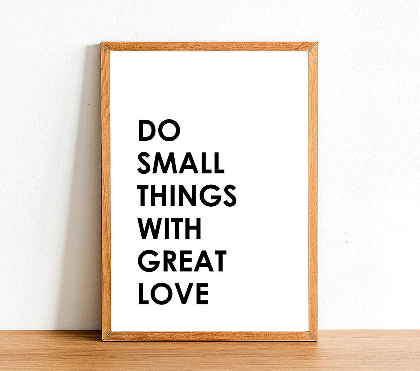 Do Small Things - Inspirational Print - Classic Posters