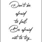 Don't Be Afraid To Fail - Inspirational Print - Classic Posters