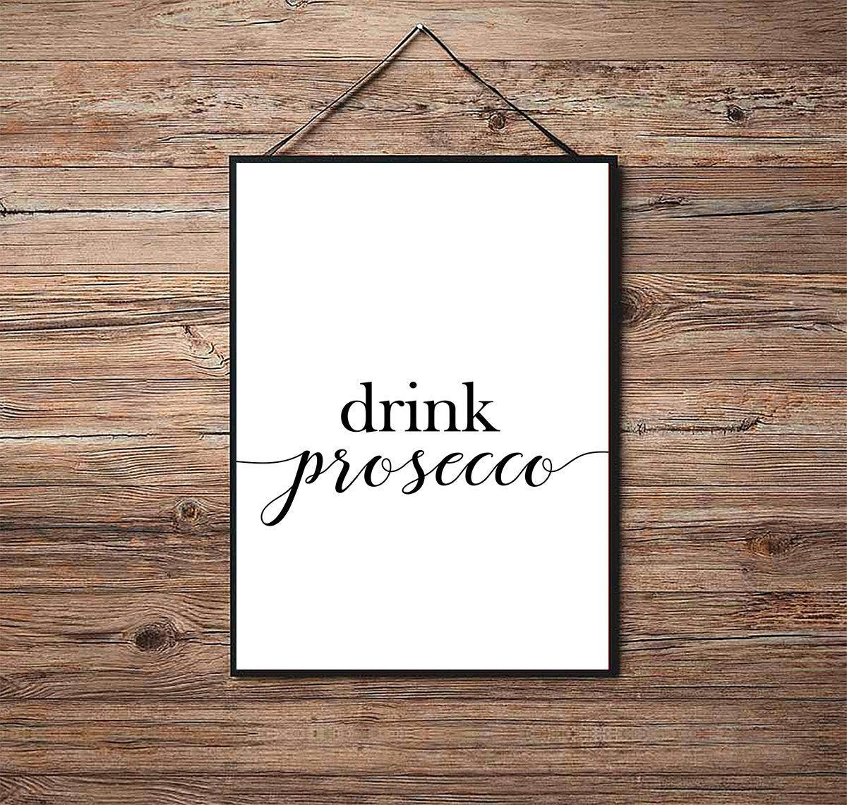 Drink More Prosecco - Kitchen Poster - Classic Posters