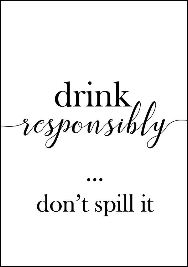 Drink Responsibly - Kitchen Poster - Classic Posters