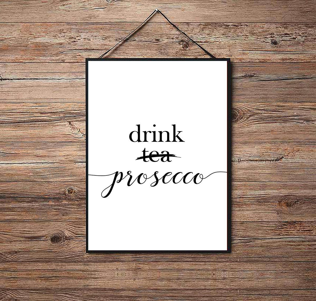 Drink (Tea) Prosecco - Kitchen Poster - Classic Posters
