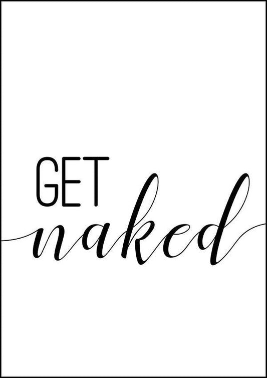 Get Naked - Bathroom Poster - Classic Posters