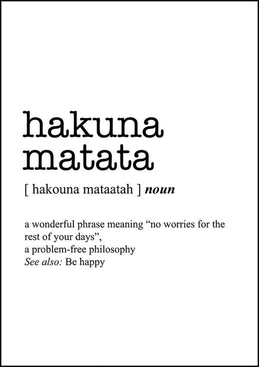 HAKUNA MATATA - Word Definition Poster - Classic Posters