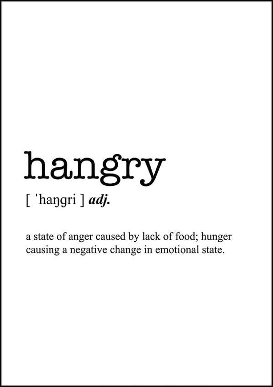 HANGRY - Word Definition Poster - Classic Posters