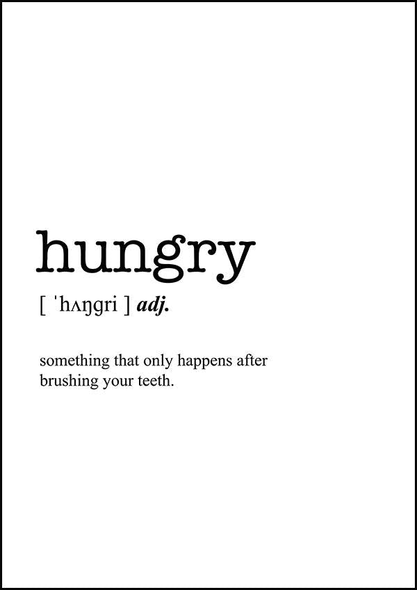 HUNGRY - Word Definition Poster - Classic Posters