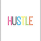HUSTLE - Inspirational Print - Classic Posters