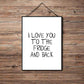 I Love You to the Fridge and Back - Kitchen Poster - Classic Posters