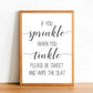 If You Sprinkle When You Tinkle Please Be Sweet - Bathroom Poster - Classic Posters