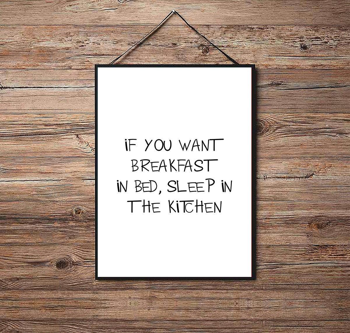 If You Want Breakfast In Bed - Kitchen Poster - Classic Posters