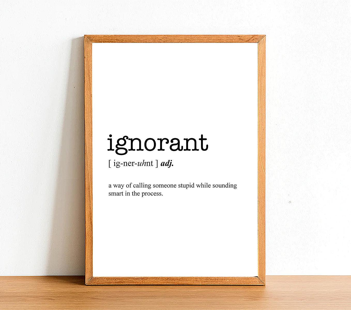 IGNORANT - Word Definition Poster - Classic Posters
