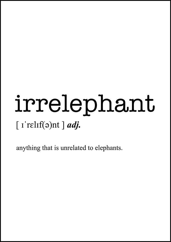 IRRELEPHANT - Word Definition Poster - Classic Posters
