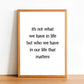 It's Not What We Have In Life - Inspirational Print - Classic Posters