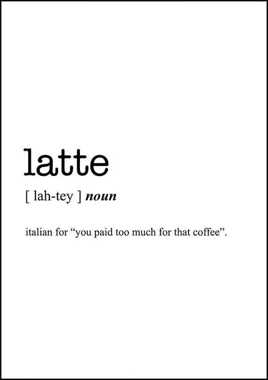 LATTE - Word Definition Poster - Classic Posters