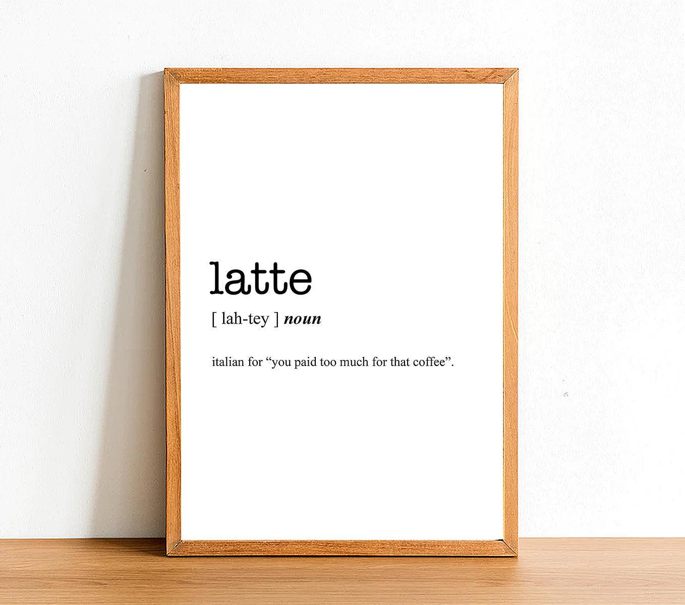 LATTE - Word Definition Poster - Classic Posters