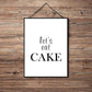 Let's Eat Cake - Kitchen Poster - Classic Posters