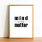 Mind Over Matter - Inspirational Print - Classic Posters