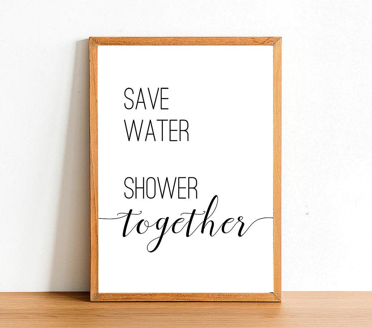 Save Water Shower Together - Bathroom Poster - Classic Posters