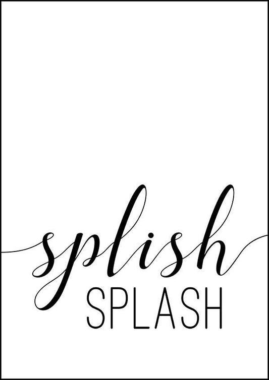 Splish Splash - Bathroom Poster - Classic Posters