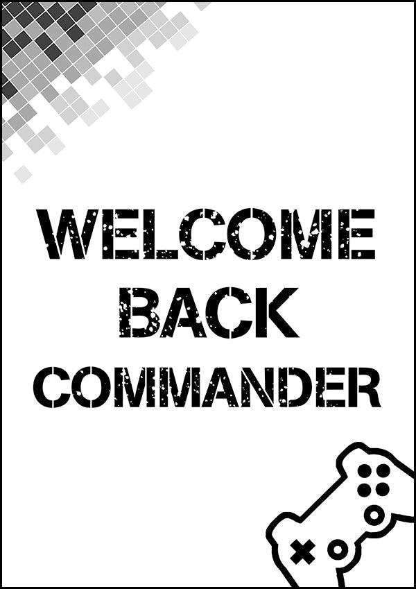 Welcome Back Commander - Gaming Poster - Classic Posters