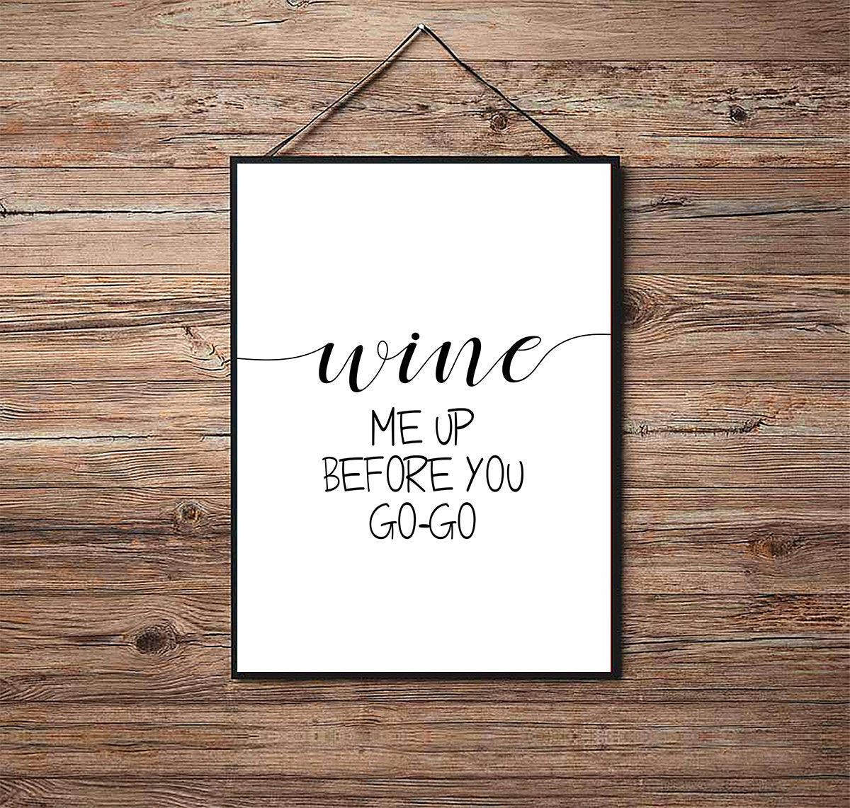 Wine Me Up Before You Go-Go - Kitchen Poster - Classic Posters