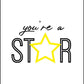 You Are a Star - Inspirational Print - Classic Posters